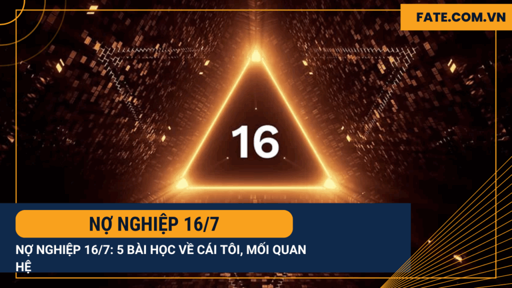 Nợ nghiệp 16/7