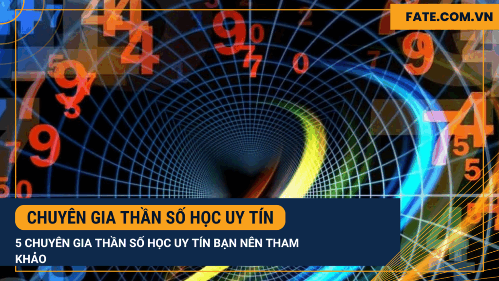 Chuyên gia thần số học uy tín