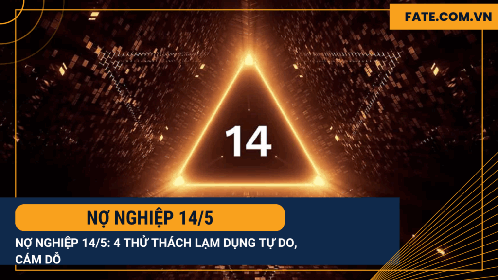 Nợ nghiệp 14/5