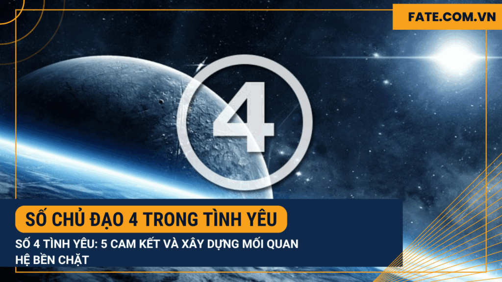 Số chủ đạo 4 trong tình yêu