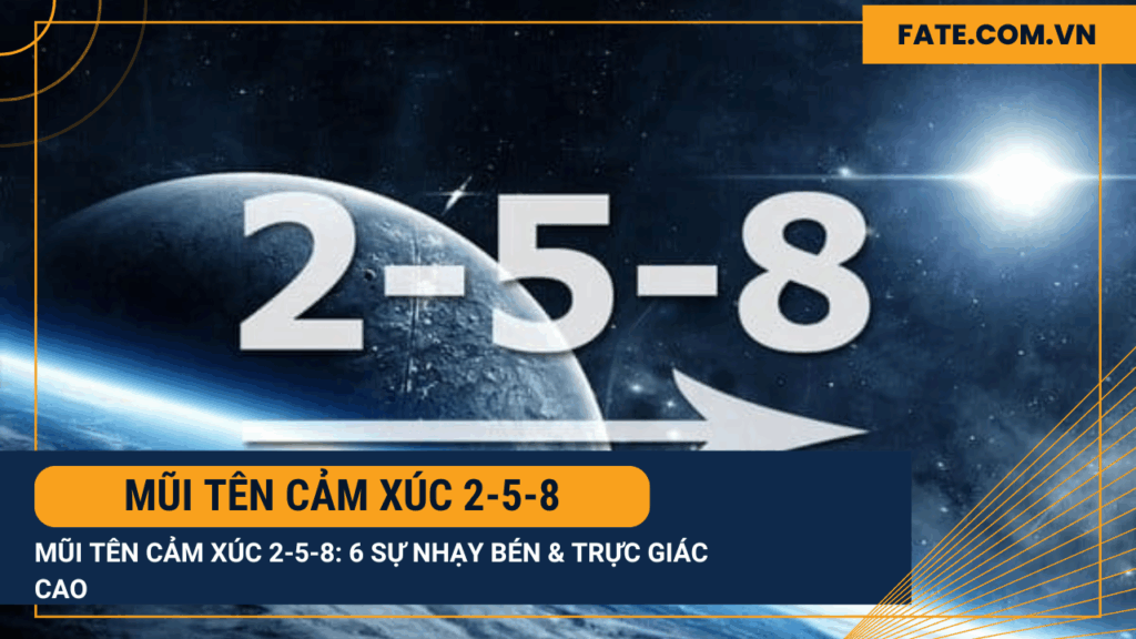 Mũi tên Cảm xúc 2-5-8