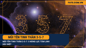 Mũi tên Tinh thần 3-5-7