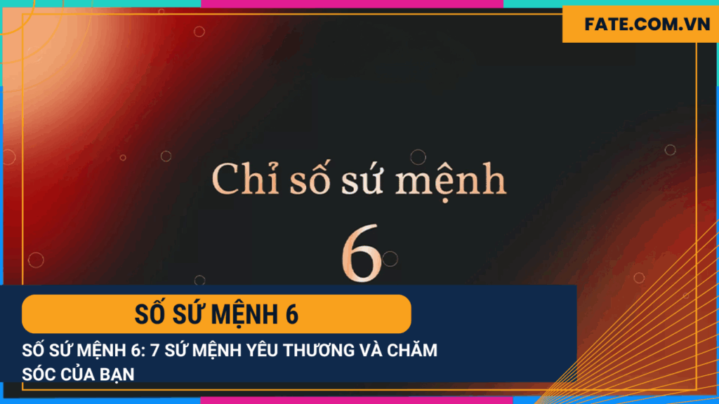 Số sứ mệnh 6