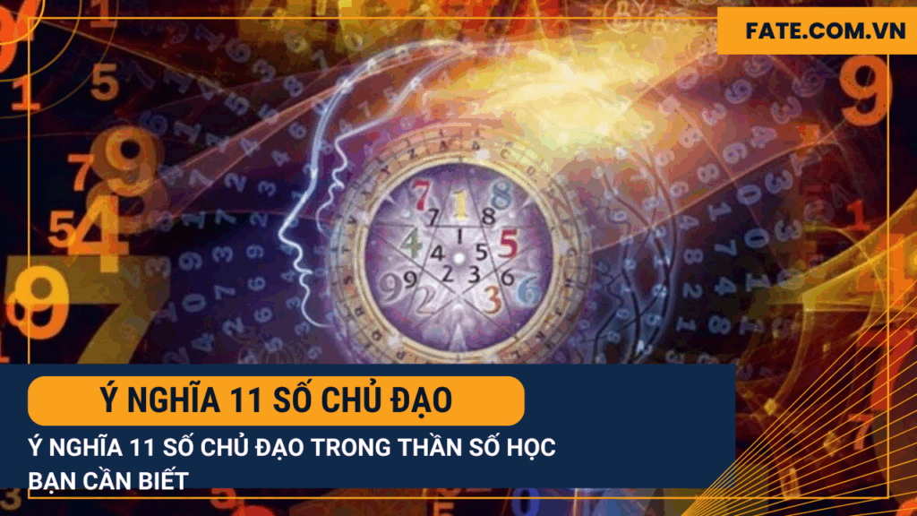Ý nghĩa 11 số chủ đạo