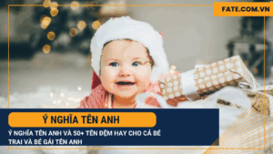 Ý nghĩa tên Anh