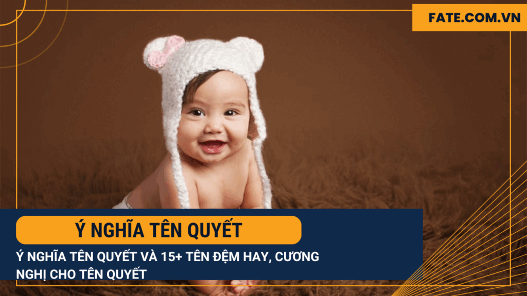 Ý nghĩa tên Quyết