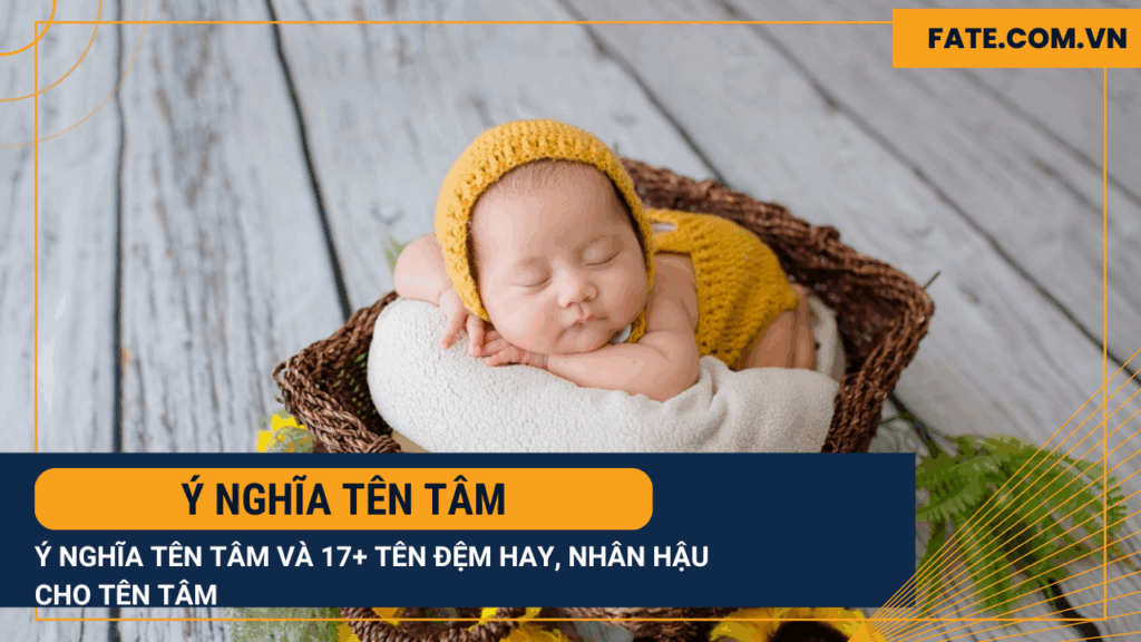 Ý nghĩa tên Tâm