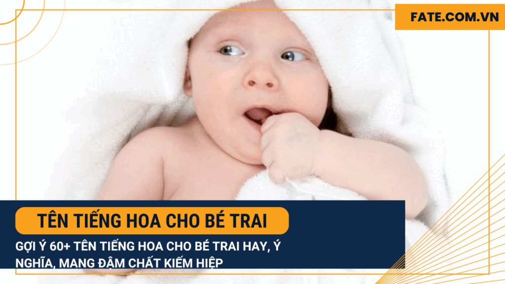 tên tiếng Hoa cho bé trai