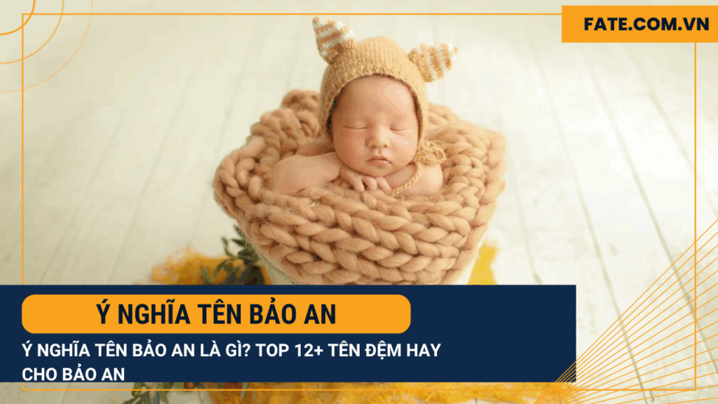 ý nghĩa tên Bảo An