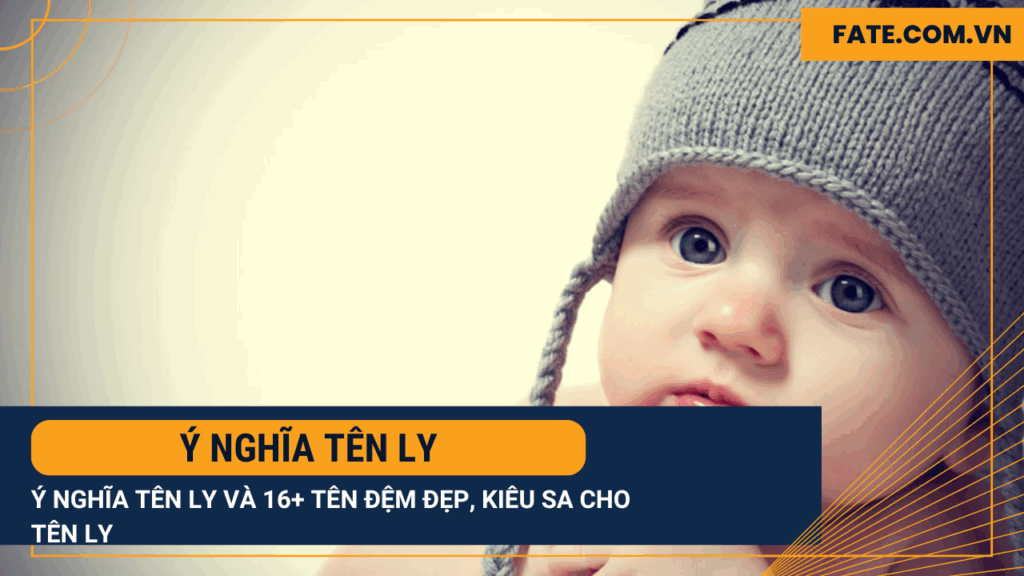 ý nghĩa tên Ly