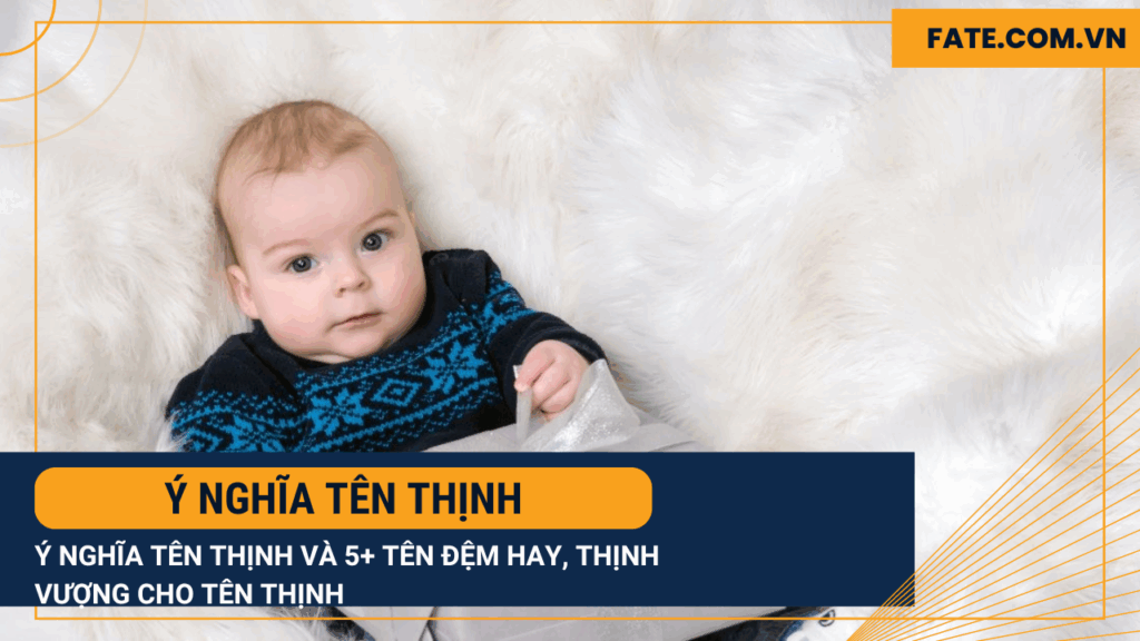 ý nghĩa tên Thịnh
